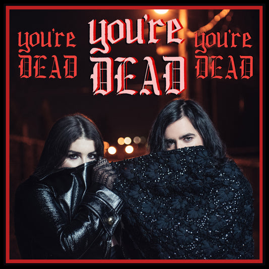 You're Dead - Single