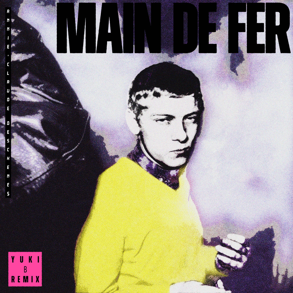 Main de Fer (Yuki B Remix)